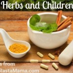 Herbs and Children: HybridRastaMama.com